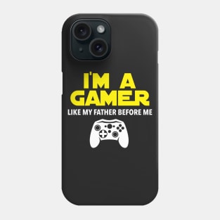 I'm A Gamer Phone Case