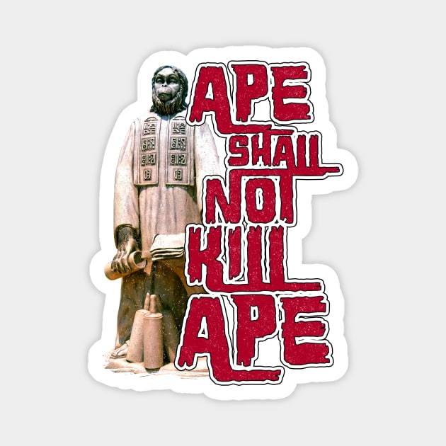 Ape Shall Not Kill Ape Magnet by Doc Multiverse Designs