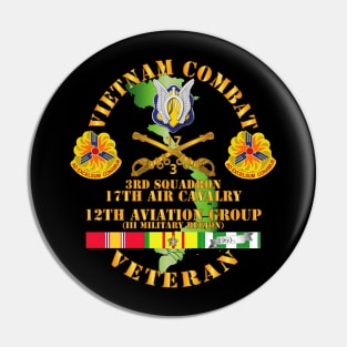 Vietnam Combat Cavalry Vet w 3rd Sqn 17th Air Cav - 12th  AVN GroupI Mil Region III w SVC Pin