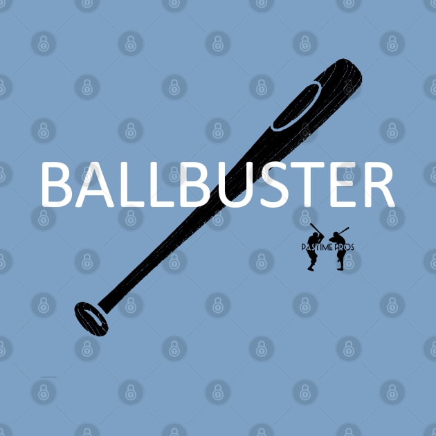 Ballbuster by Pastime Pros