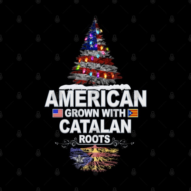 Christmas Tree  American Grown With Catalan Roots - Gift for Catalan From Catalonia by Country Flags