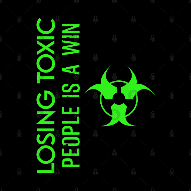 Losing toxic people is a win HCreative ver 3 by HCreatives