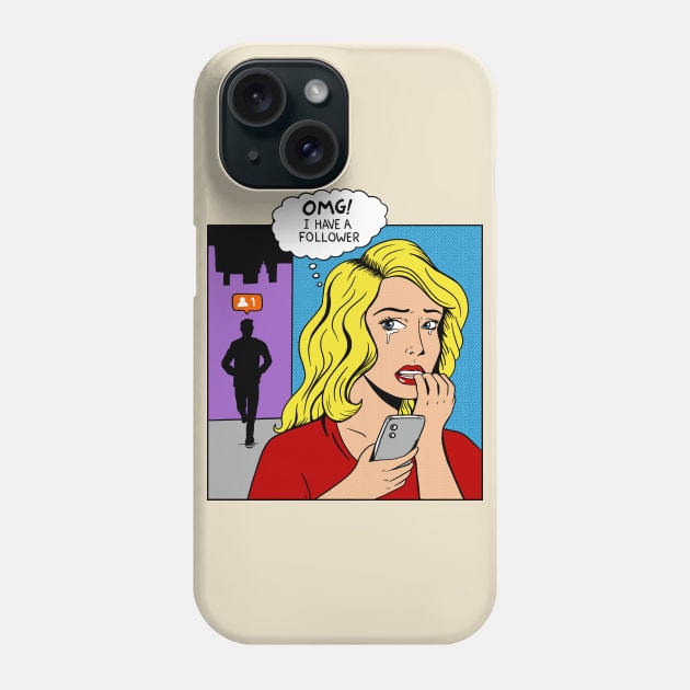 OMG I Have a Follower Phone Case by coffeeman