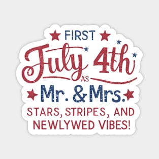 First July 4th Mr. & Mrs. Stars Stripes and Newlywed Vibes Magnet