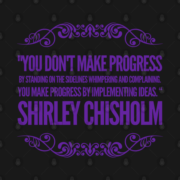 BHM: Shirley Chisholm by Esoteric Fresh 