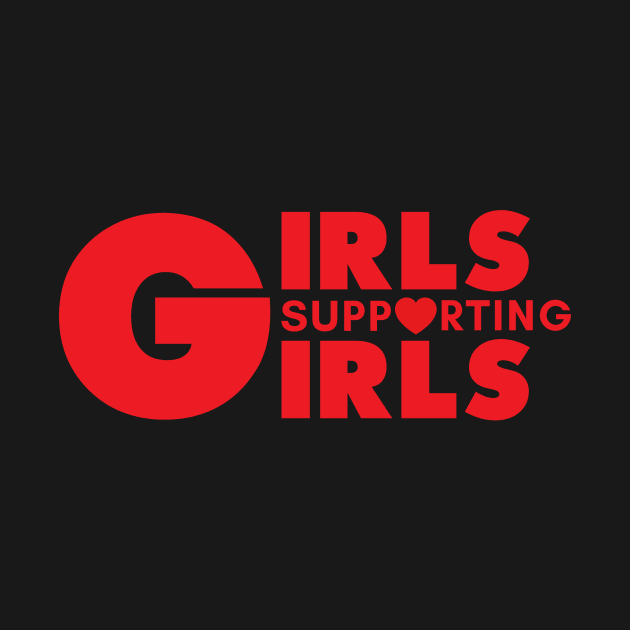 GIRLS SUPPORTING GIRLS by HelloShop88