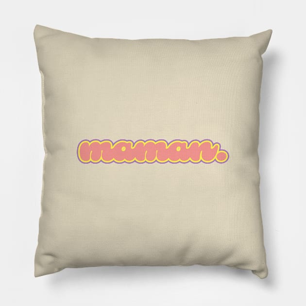 Maman Pillow by Garden Creative