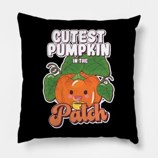 cutest pumpkin in the patch Pillow