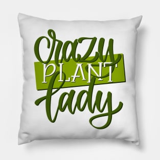 Crazy Plant Lady Pillow