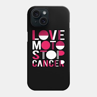 Love Moto Stop Cancer Phone Case