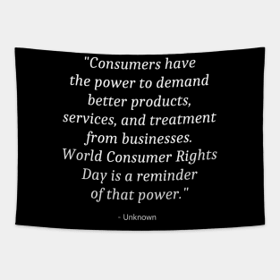 Quote World Consumer Rights Day Tapestry