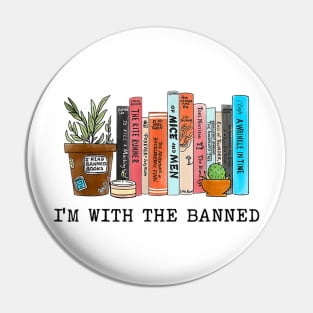 I'm With The Banned Reading Book, Banned Book , Reading Lover Gift For Librarian,book lover, floral book, Pin