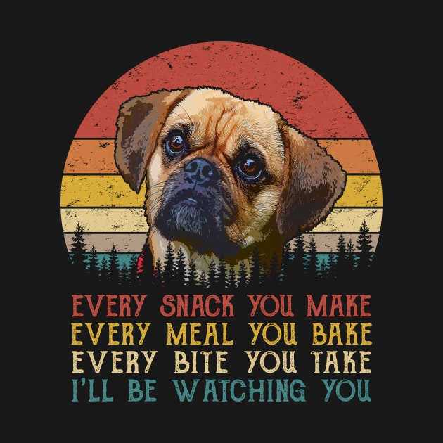 Vintage Every Snack You Make Every Meal You Bake Puggle by SportsSeason