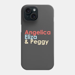 angelica eliza and peggy v2 Phone Case