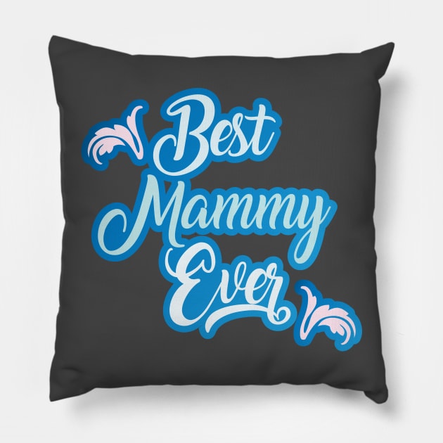 Tee best mammy ever, Best Mom Svg, Mother Day SVG, Best Mom Ever, Mom DXF, Mammy Svg, Mom Quotes Svg, Tshirt DIY svg, Silhouette Dxf, Momlife Svg Pillow by soufibyshop