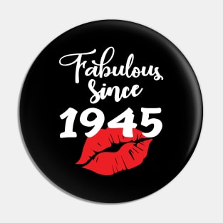 Fabulous since 1945 Pin