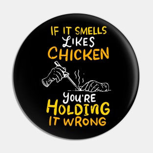 If It Smells Like Chicken Soldering Apparel For Electrician Pin