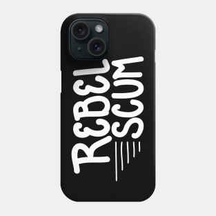 Rebel Scum Phone Case