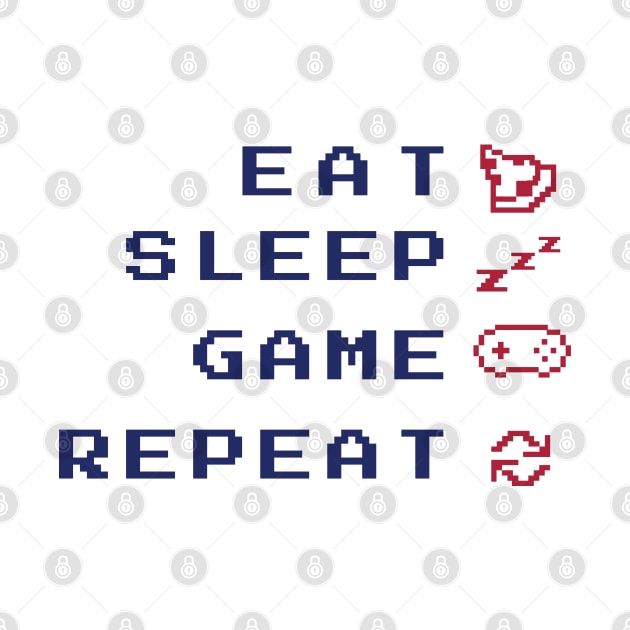 Eat Sleep Game Repeat by LR_Collections