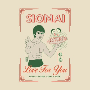 SIOMAI LOVE FOR YOU FILIPINO STREETFOOD T-Shirt