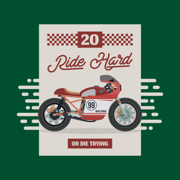 RIDE HARD OR DIE TRYING by Katebi Designs