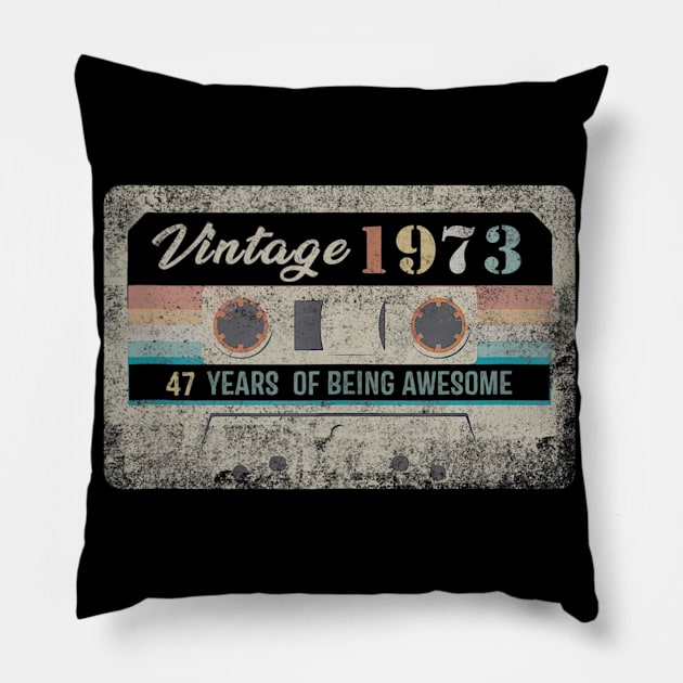 Vintage 1973 Made In 1973 47 Years Old 47th Birthday Gift Pillow by semprebummer7