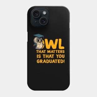 Cool Owl Graduation Pun Phone Case