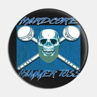 Hardcore Hammer Toss Pin