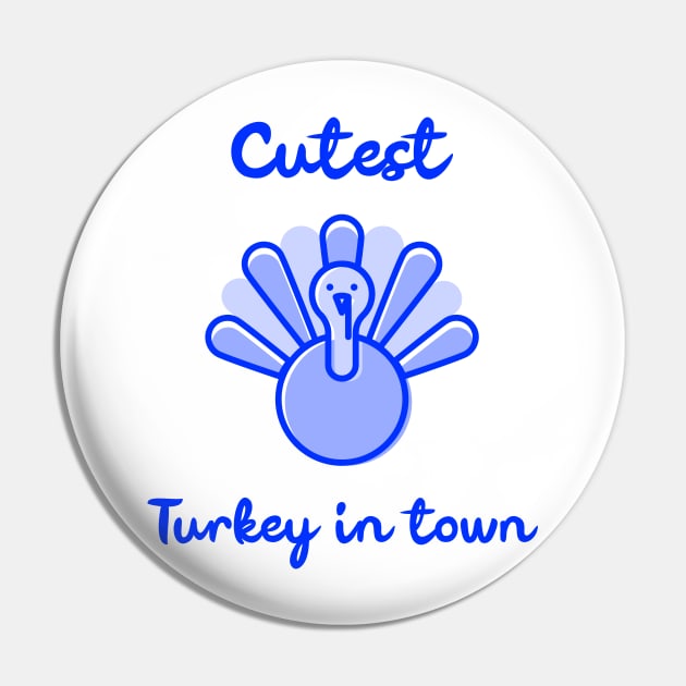 Cutest Turkey in Town. Funny Thanksgiving Design for the whole family. Great for kids, babies, boys and girls. Pin by That Cheeky Tee