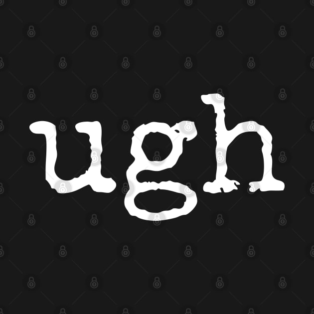 UGH by teecloud