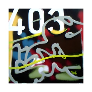 403 Forbidden Error Graffiti Print - Add Some Error to Your Tech Collection T-Shirt