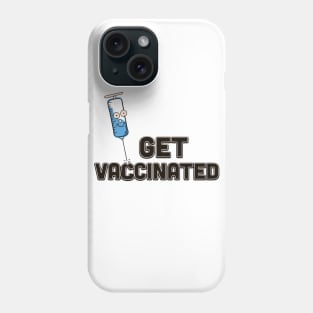 Get Vaccinated Phone Case