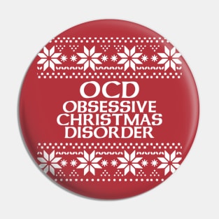 OCD Obsessive Christmas Disorder Pin