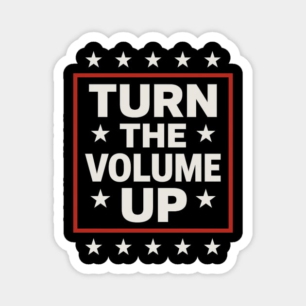 Turn The Volume Up – Framed Stars Poster Magnet by ArtistTee ⭐⭐⭐⭐⭐