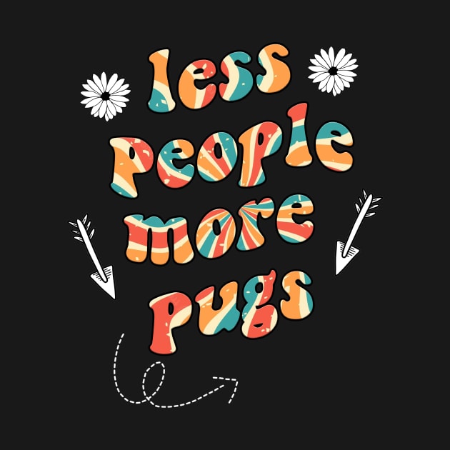 less people more pugs by munoucha's creativity