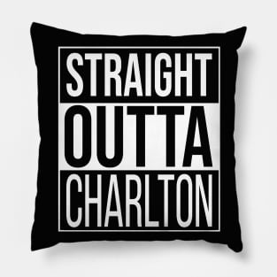 Straight Outta Charlton Pillow