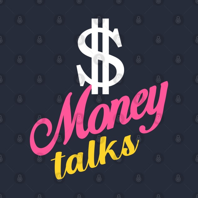 MONEY TALKS by NASMASHOP