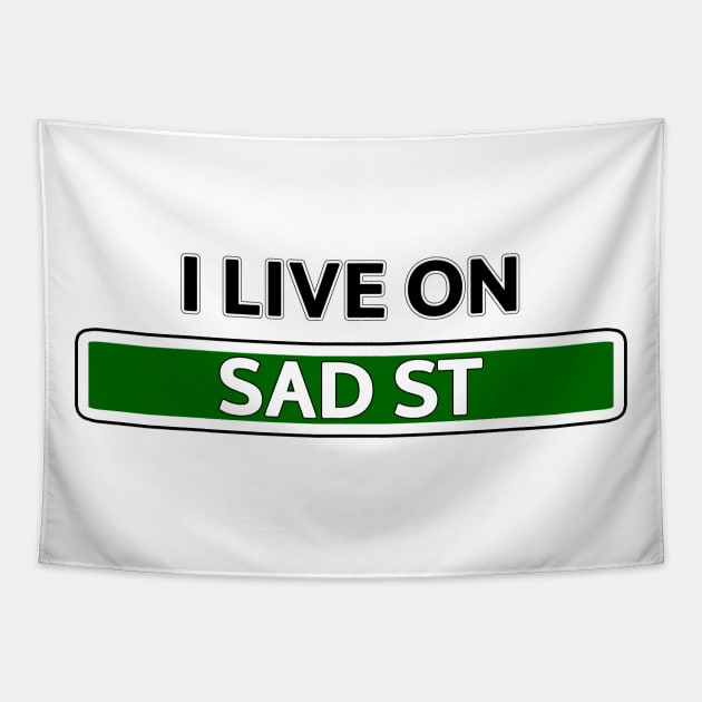 I live on Sad St Tapestry by Mookle