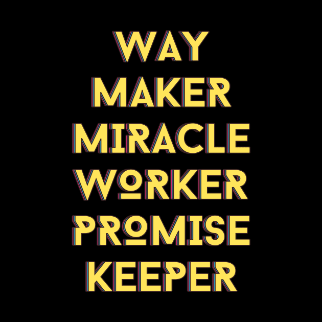 Way maker miracle worker promise keeper | Christian by All Things Gospel