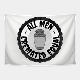 All Men Cremated Equal Tapestry