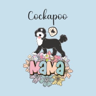 White and Black Cockapoo Mama 4 T-Shirt