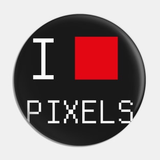 I love pixels Pin