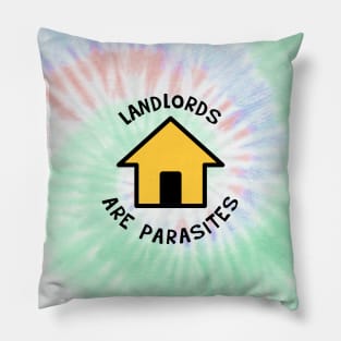 Landlords Are Parasites - Rent Tie Dye Background Pillow