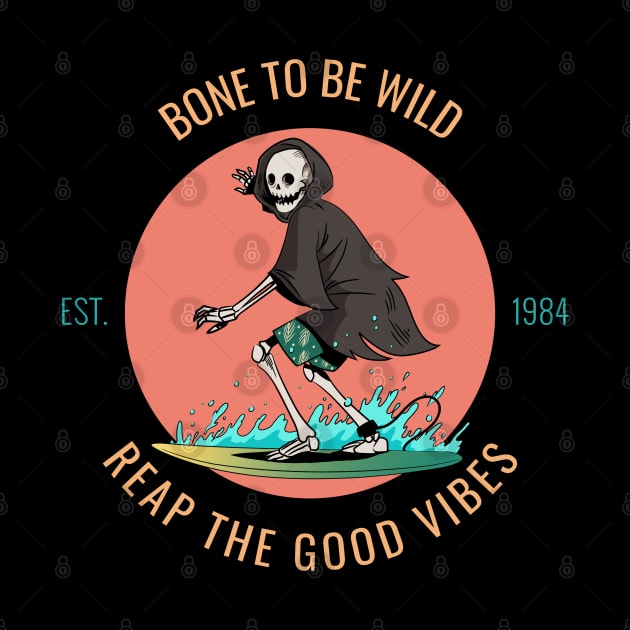 bone to be wild - reap the good vibes by hunnydoll