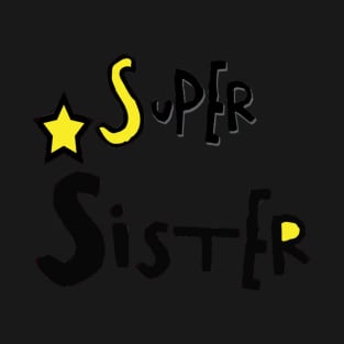 Family Couples - Super Sister T-Shirt