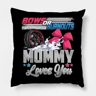 burnouts or bows gender reveal Party Announcement Mommy Pillow