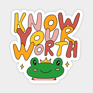 Know your worth Magnet