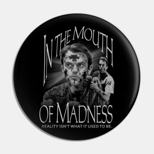 In The Mouth Of Madness, Classic Horror, (Black & White) Pin