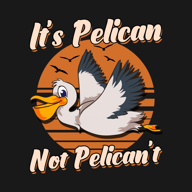 Cute & Funny It's Pelican Not Pelican't Pun by theperfectpresents