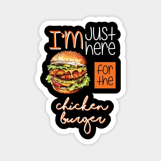 I'm just here for the Chicken Burger Magnet by FluffigerSchuh